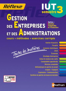 Gestion des Entreprises et des Administrations Option Gestion Comptable et Financière IUT semestre 3 - Cassio Laurence ; Peres Véronique ; Siegwart Jean-