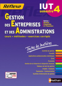 Gestion des Entreprises et des Administrations Option Gestion Comptable et Financière IUT semestre 4 - Siegwart Jean-Luc ; Mercati Patrick ; Place-Virot