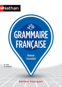 La grammaire française - Bayol Marie-Claire