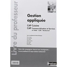 Gestion appliquée CAP cuisine CAP commercialisation et services en Hôtel-Café-Restaurant. Livre du p - Kirchmeyer Ginette