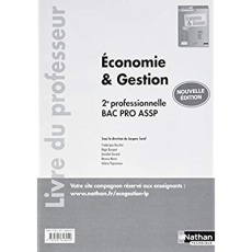 Economie et gestion 2de professionnelle bac pro ASSP. Livre professeur, Edition 2017 - SARAF/BOUCHER/DURAND