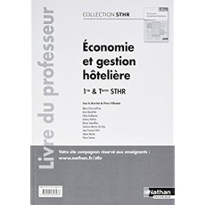 Economie et gestion hôtelière 1re et Tle STHR. Edition 2017 - VILLEMAIN/COLLECTIF