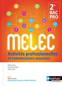 Activités professionnelles et connaissances associées 2de Bac pro MELEC. Edition 2017 - Castaing Philippe ; Dulas-Baylet Jean-Louis ; Lelo