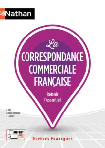 La correspondance commerciale française - Bas Liliane ; Driot-Hesnard Catherine ; Landais Ju