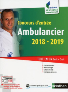 Concours d'entrée ambulancier. Edition 2018-2019 - Godrie Annie ; Rebih Louisa ; Simonin Elisabeth