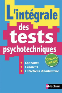 L'intégrale des tests psychotechniques. Edition 2018-2019 - Simonin Elisabeth