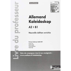 Allemand Kaleidoskop A2>B1. Livre du professeur, Edition 2018 - Wolf Isabelle ; Jung Christina ; Lismonde Amélie ;