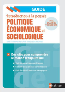 Introduction à la pensée économique politique et sociologique. Des clés pour comprendre le monde d'a - Echaudemaison Claude-Danièle