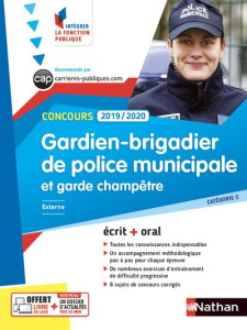 Gardien-brigadier de police municipale et garde champêtre. Concours catégorie C, Edition 2019-2020 - Bon Danièle ; Tuccinardi Pascal