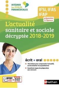 L'actualité sanitaire et sociale décryptée IFSI, IFAS, IFAP. Préparation à l'épreuve, écrit oral, - Lioubchansky Rébecca ; Pichon Isabelle