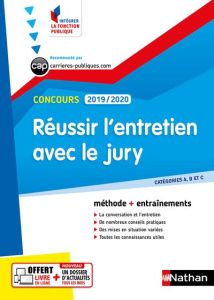 Réussir l'entretien avec le jury des catégories A, B, C. Concours fonction publique, Edition 2019-20 - Tuccinardi Pascal ; Munier Adeline ; Blatz Hubert