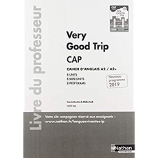 Cahier d'anglais CAP A2/A2 Very Good Trip. Livre du professeur, Edition 2019 - Saidi Malika ; Augé Isabelle