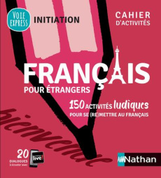 Francais pour étrangers. 150 activités ludiques pour se(re)mettre au français, Edition 2019 - Mazauric Catherine ; Renucci Claude