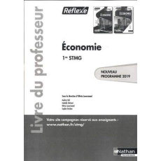 Economie 1re STMG Reflexe. Livre du professeur, Edition 2019 - Lenormand Olivia ; Buf Audrey ; Delzant Isabelle ;