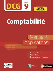 Comptabilité DCG 9. Manuel & applications, 12e édition - Siegwart Jean-Luc ; Cassio Laurence ; Gauthier Chr