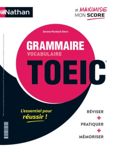 Grammaire-vocabulaire TOEIC ; Vocabulaire-grammaire TOEIC. Edition 2020 - Murdoch Stern Serena ; Mayer David