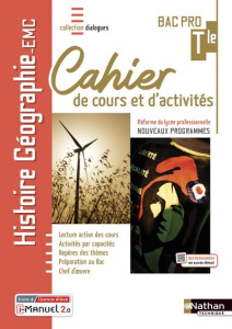 Histoire-Géographie EMC Tle Bac Pro Dialogues Cahier de cours et d'activités. Edition 2021 - Amar Johanna ; Gomès José ; Infante Isabelle
