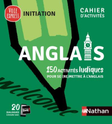 Anglais. 150 activités ludiques pour se (re)mettre à l'anglais, Edition 2021 - Roques-Frampton Valérie ; Renucci Claude