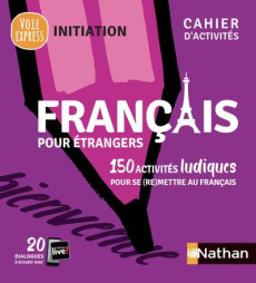 Français pour étrangers. 150 activités ludiques pour se(re)mettre au français, Edition 2021 - Mazauric Catherine ; Renucci Claude