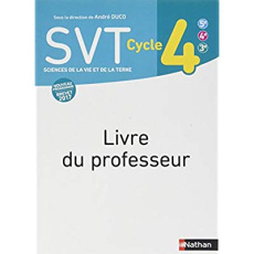 SVT Cycle 4 (5e-4e-3e). Livre du professeur, Edition 2018 - Duco André