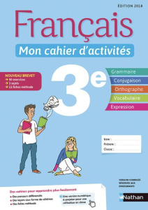 Français 3e Mon cahier d'activités. Edition 2018 - Cazanove Cécile de ; Chiffre Pierre-Alain ; Revert