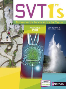 Sciences de la Vie et de la Terre 1e S. Programme 2011 - Jubault-Bregler Marc