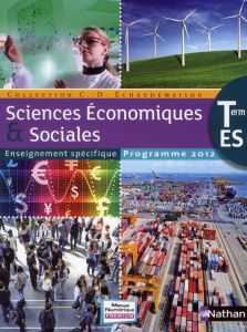 Sciences Economiques et Sociales Tle ES. Programme 2012, Grand format - Echaudemaison Claude-Danièle