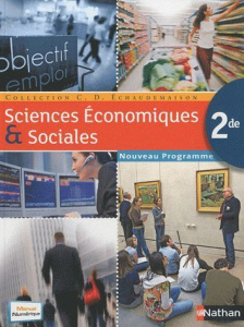 Sciences Economiques & Sociales 2e. Programme 2010, format compact - Echaudemaison Claude-Danièle