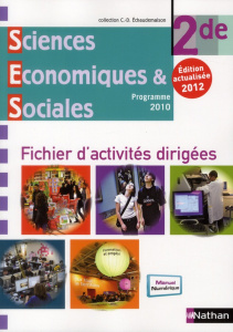 Sciences économiques et sociales 2e . fichier d'activités dirigés, programme 2010 mis à jour en 2012 - Abellard Monique ; Chartoire Renaud ; Drahy-Ranzie