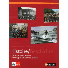 Manuel histoire franco-allemand. Tome 2, L'Europe et le monde du Congrès de Vienne à 1945 - Boesenberg Lars ; Braun Michaela ; Duménil Anne