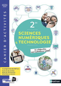 Sciences numérique et technologiques 2de. Cahier d'activité, Edition 2019 - COLLECTIF