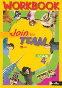 Anglais 4e Join the Team. Workbook - Gernigon Christian ; Dowling Cyril ; Garner Charlo