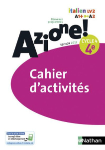Italien 4e Cycle 4 Azione ! Cahier d'activités, Edition 2017 - Medjadji Marie-Thérèse ; Bouko Jean-Luc ; Ipert Ma