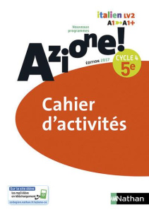 Italien 5e Cycle 4 Azione ! Cahier d'activités, Edition 2017 - Medjadji Marie-Thérèse ; Ipert Marie-Claude ; Nice