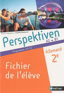 Allemand 2e Perspektiven A2-B1. Programme 2010 - Decocqman Claudine ; Le Bourg Séverine ; Reynis Ur