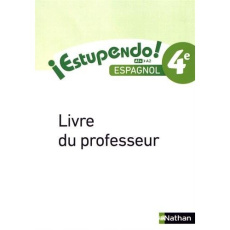 Espagnol Estupendo! 4e A1 >A2. Livre du professeur - Clémente Edouard ; Laffite Monique