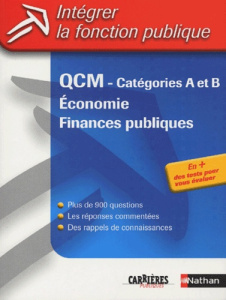 QCM Economie, finances publiques. Catégories A & B - Grasser Sylvie ; Brulhart Jean ; Mercati Patrick ;