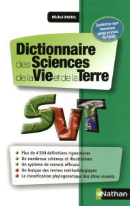 Dictionnaire des Sciences de la Vie et de la Terre. Edition 2013 - Breuil Michel ; Rojat Dominique ; Demounem Régis
