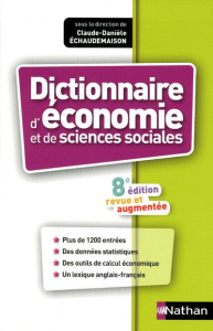 Dictionnaire d'économie et de sciences sociales. Edition revue et augmentée - Echaudemaison Claude-Danièle