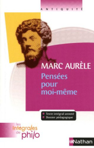 Marc Aurèle. Pensées pour moi-même - Pellegrin Pierre