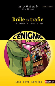 Drôle de trafic - Cadier Florence ; Thomas Martine ; Brasseur Jérôme