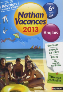 Nathan vacances anglais de la 6e vers la 5e. Edition 2013 - Sole Marie-Claire