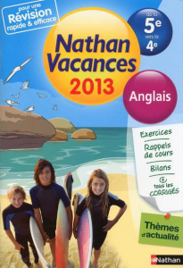 Nathan vacances anglais de la 5e vers la 4e. Edition 2013 - Hivert Stéphanie