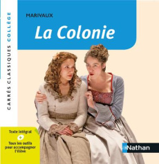 La colonie - Marivaux Pierre de ; Revert Anne