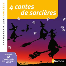 4 contes de sorcières. XIXe-XXe anthologie - Saulais Nicolas