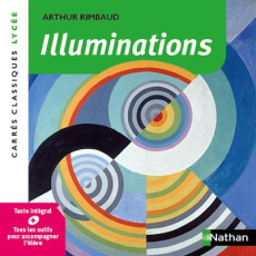 Illuminations - Rimbaud Arthur ; Guillot Christine
