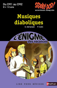 Scooby-Doo ! Mystères associés : Musiques diaboliques. Du CM1 au CM2 - Adriansen Sophie ; Colin Pierre