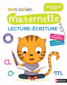 Mon cahier maternelle lecture-écriture. Grande Section 5-6 ans - Chambon Christelle ; Colin Bénédicte ; Paumard Man