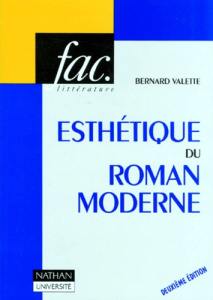 ESTHETIQUE DU ROMAN MODERNE - VALETTE