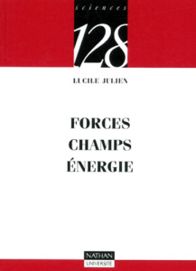 FORCES, CHAMPS, ENERGIE - JULIEN